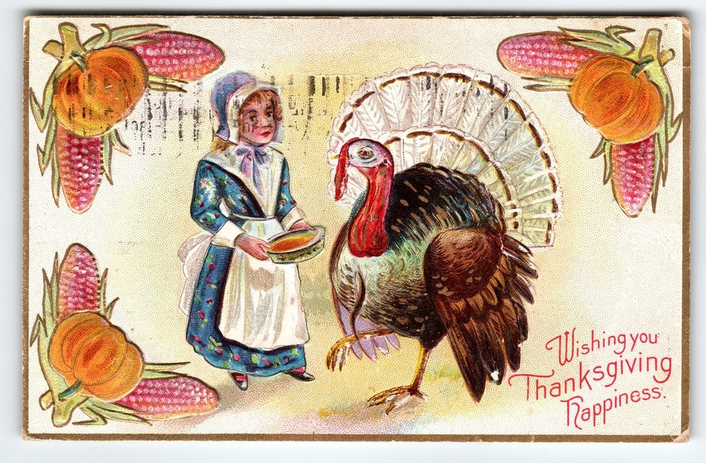 Vintage 1910 Thanksgiving Postcard Pilgrim Woman & Turkey Lithograph