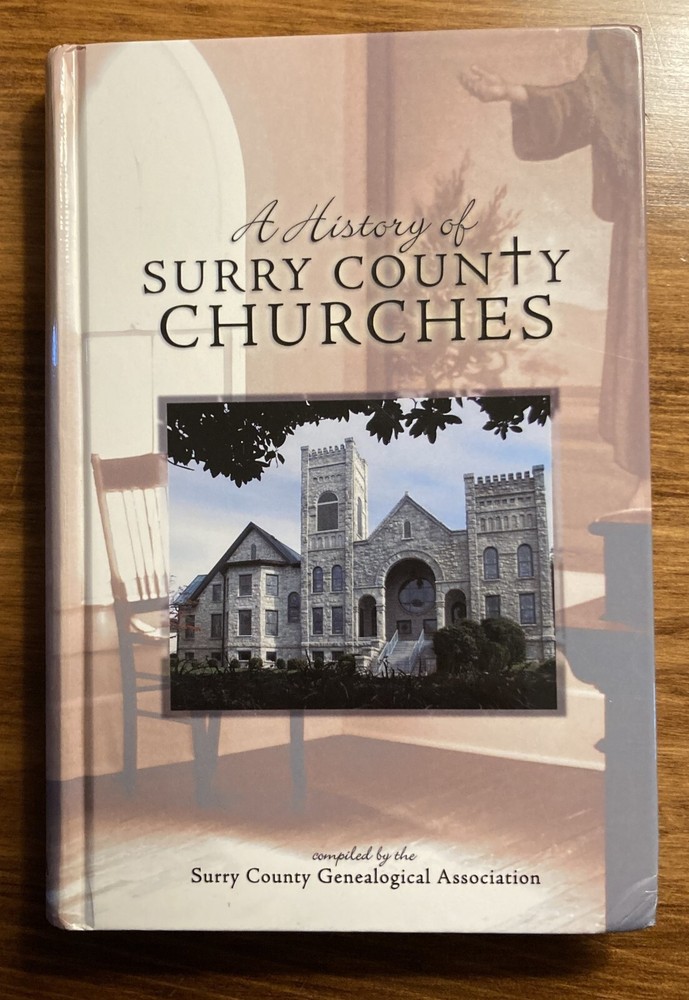 A History of Surry County Churches North Carolina Genealogy Reference Hard Back