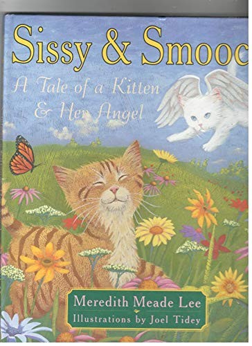 Sissy & Smooch: A Tale of a Kitten and Her Angel with Plush