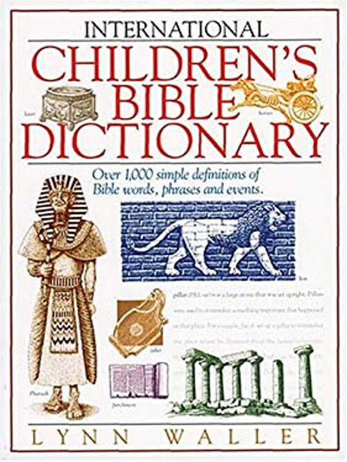 International Children's Bible Dictionary Paperback Lynn Waller