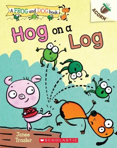 Janee Trasler Hog on a Log: An Acorn Book (a Frog and Dog Book #3) (Paperback)Another great item from Rarewaves USA | Free delivery!
