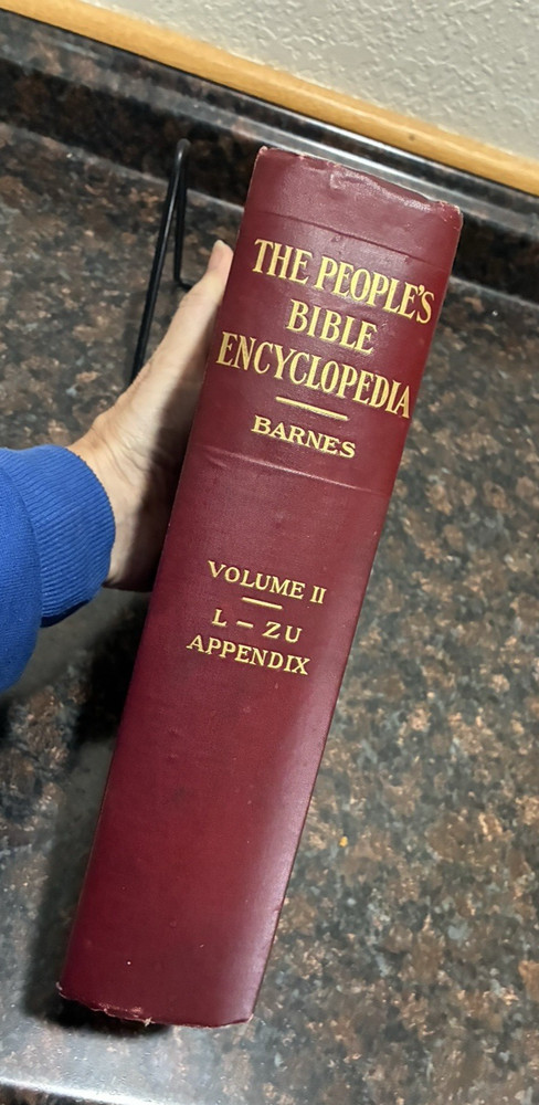 The People’s Bible Encyclopedia Vol II (L-ZU/App) 1912 Hardcover - C.R. Barnes