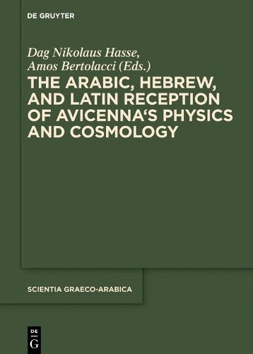 Amos Bertolacci The Arabic, Hebrew and Latin Reception of Avicenna's  (Hardback)