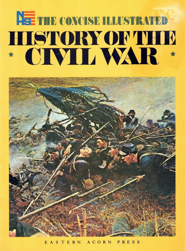 Concise Illustrated History Of The Civil War-East-West By Year-Notes Navies