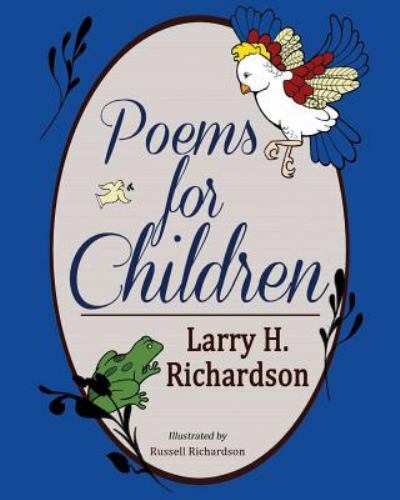 Poems for Children, Paperback by Richardson, Larry H.; Richardson, Russell, L...