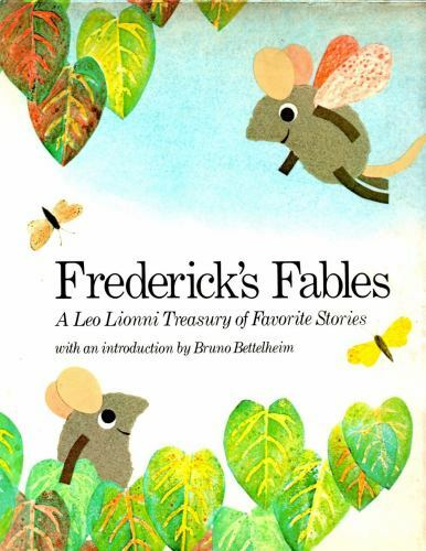 Frederick's Fables : A Leo Lionni Treasury of Favorite Stories by Leo Lionni ...