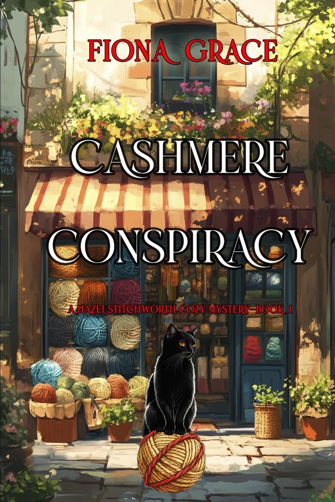 Cashmere Conspiracy (A Hazel Stitchworth Cozy Mystery—Book 1)