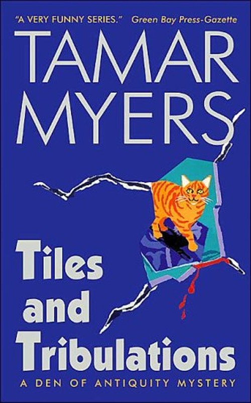 Tiles and Tribulations A Den of Antiquity Mystery Tamar MyersFree US Delivery | ISBN:0739433520