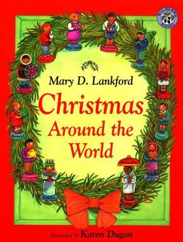 Christmas Around the World : A Christmas Holiday Book for Kids by Mary D. ...