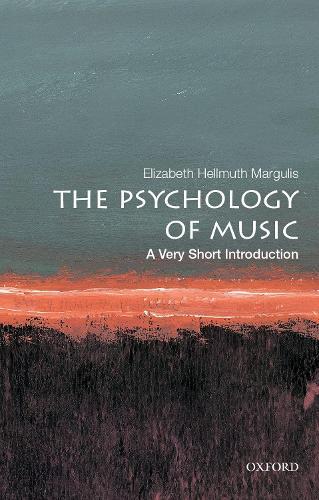 Elizabeth Hellmuth Margulis The Psychology of Music (Paperback)