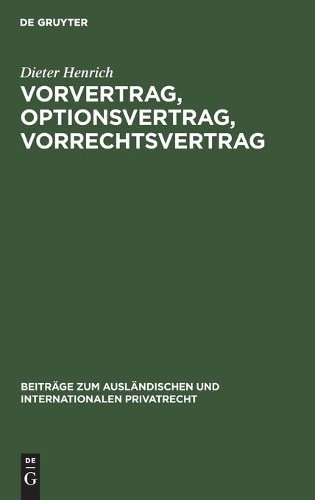 Dieter Henrich Vorvertrag, Optionsvertrag, Vorrechtsvertrag (Hardback)