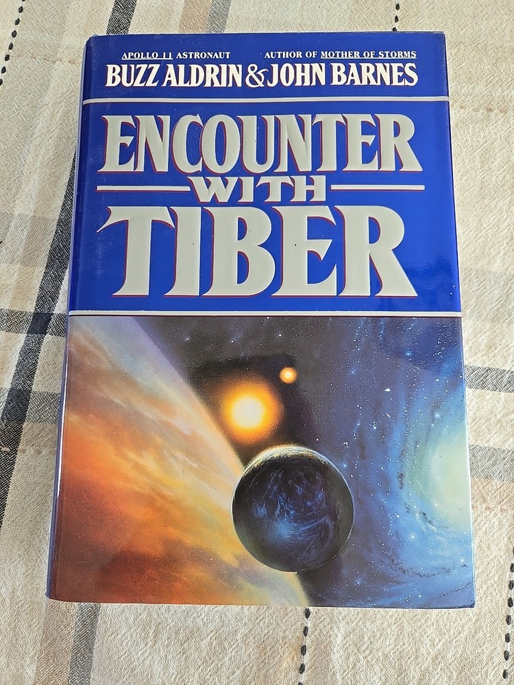 Encounter With Tiber by Buzz Aldrin;  John Barnes