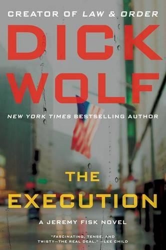 The Execution: A Jeremy Fisk Novel: 2 (Jeremy Fisk Nov... by Wolf, Dick HardbackFREE US DELIVERY | ISBN: 0062064851 | Quality Books