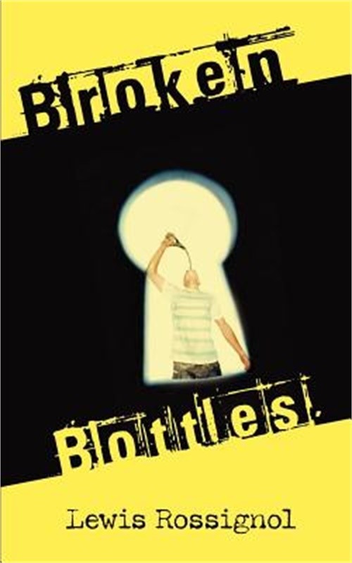 Broken Bottles (Paperback or Softback)