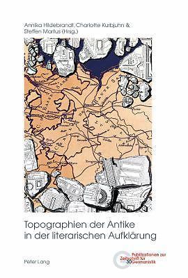 Topographien der Antike in der literarischen Aufklärung (Publikationen zur Zeits