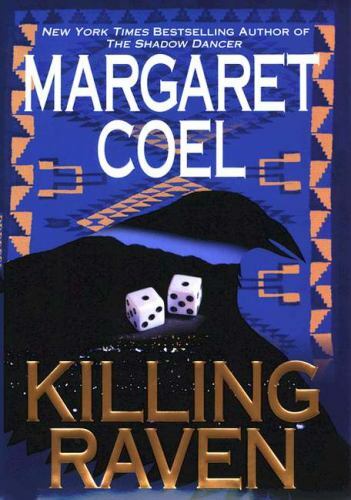 Killing Raven (Wind River Reservation Mystery, 9), Coel, Margaret, New Book