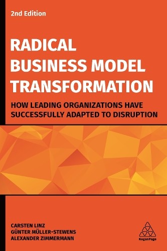 Alexander Zimmermann Carsten Linz Günter M Radical Business Model T (Paperback)