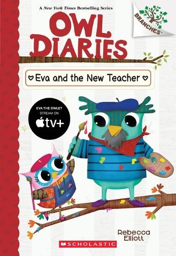 Rebecca Elliott Eva and the New Teacher: A Branches Book (Owl Diarie (Paperback)Another great item from Rarewaves USA | Free delivery!