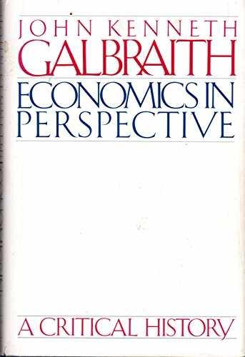 Economics in Perspective: - Hardcover, by Galbraith John Kenneth - Acceptable j