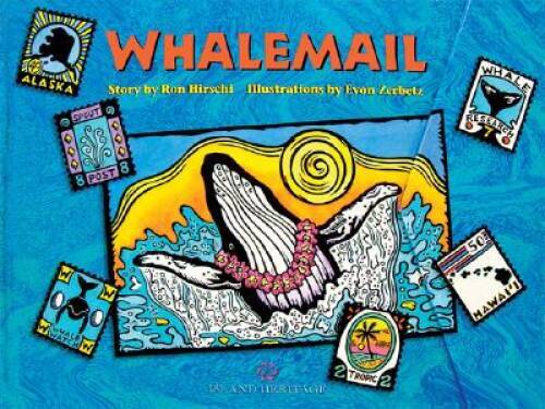 Whalemail - Hardcover By Hirschi, Ron - GOOD