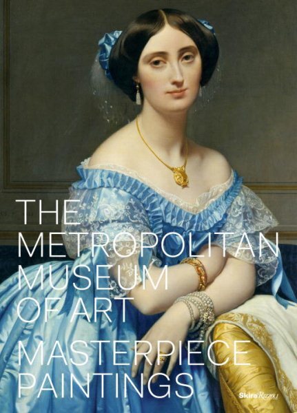 Metropolitan Museum of Art : Masterpiece Paintings, Hardcover by Galitz, Kath...