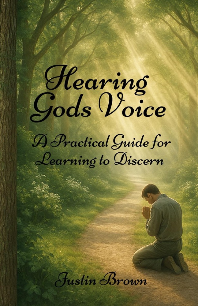 Hearing God's Voice: A Practical Guide for Learning to Discern