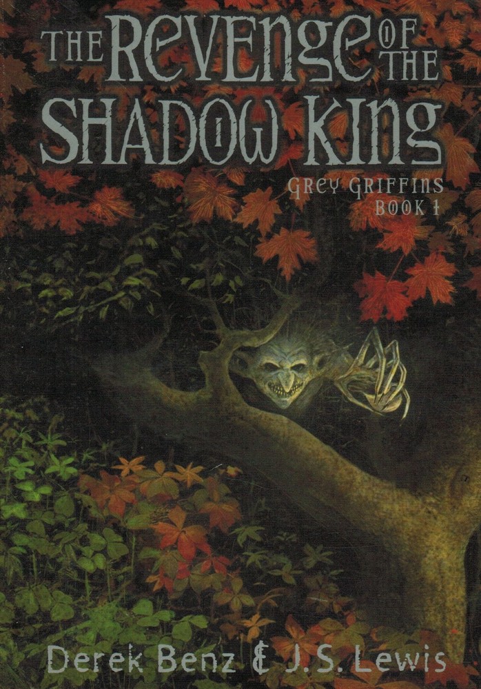 The Revenge of the Shadow King - paperback Derek Benz|J. S. Lewis