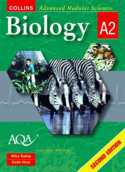 Biology A2 (Collins Advanced Modular Sciences) By Mike Bailey, K