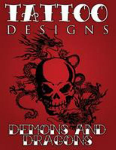Tattoo Designs (Demons & Dragons), Like New Used, Free shipping in the US