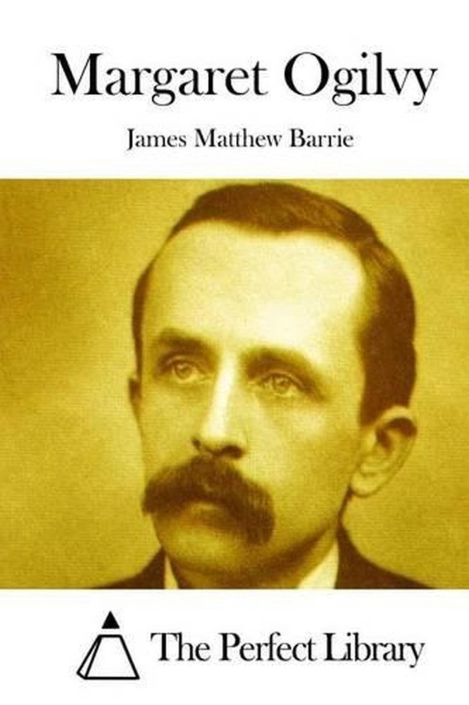 Margaret Ogilvy by James Matthew Barrie (English) Paperback Book