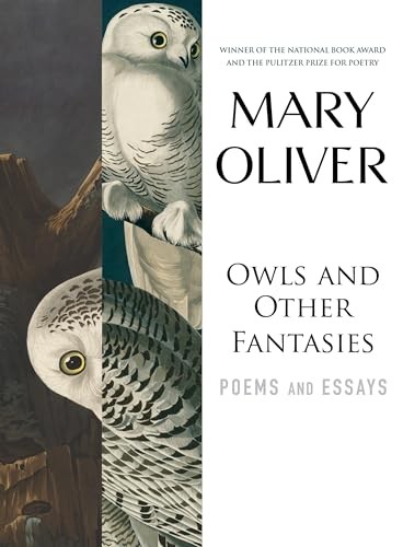 Owls and Other Fantasies: Poems and Es..., Oliver, Mary