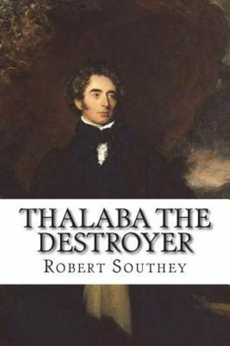 Thalaba the Destroyer by Southey, Robert, Brand New, Free shipping in the US