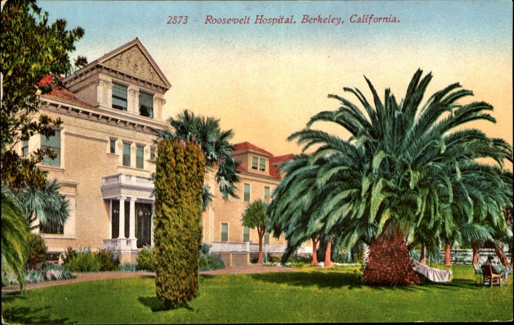 Roosevelt Hospital Berkeley California CA Edward Mitchell Publisher c1910