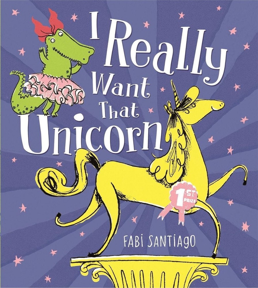 I Really Want That Unicorn by Fabi Santiago (English) Paperback Book
