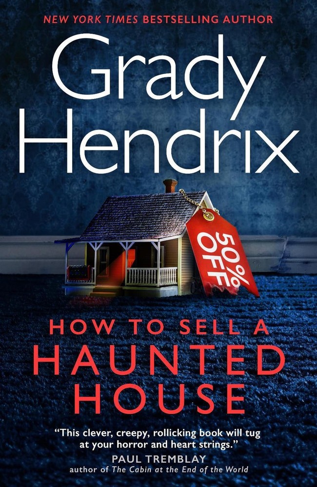 How to Sell a Haunted House by Grady Hendrix Hardcover Book