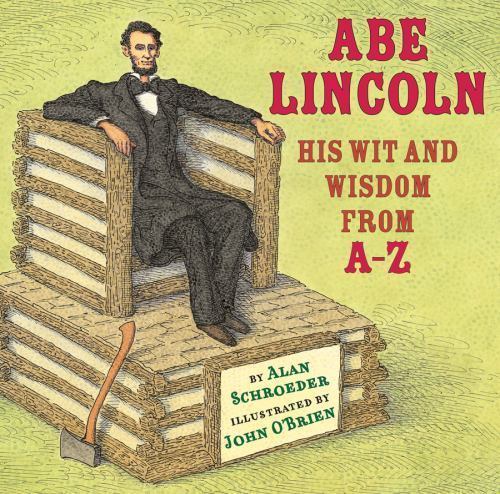 Abe Lincoln Wit and Wisdom A-Z Hardcover Book by Alan Schroeder 2015