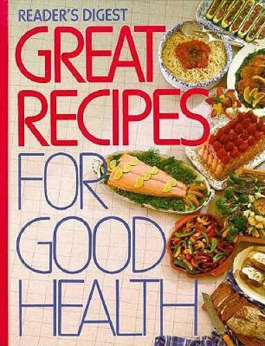 Reader's Digest Great Recipes for Good Health - Hardcover - GOOD