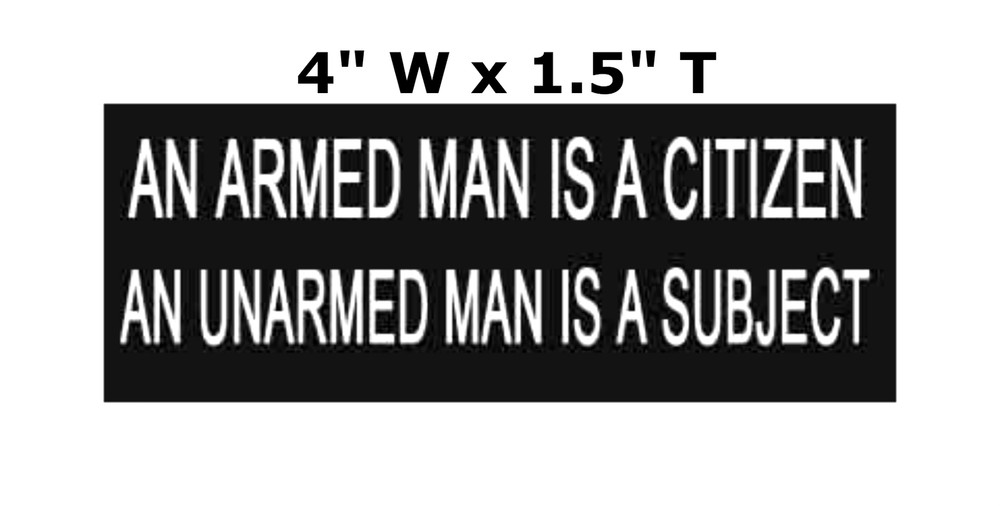 An Armed Man Is A CITIZEN… - Car Truck Window Bumper Graphics Sticker Decal