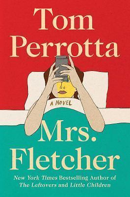 Mrs. Fletcher: A Novel by Perrotta, Tom, Good Book