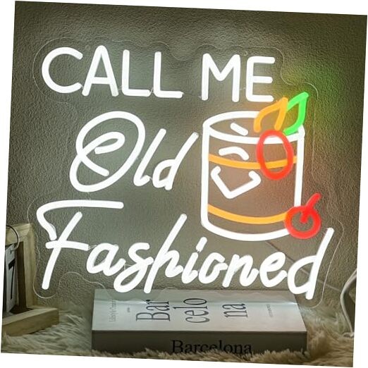 Call Me Old Fashioned Neon Sign Whiskey Led Sign Bar Neon call me old fashioned
