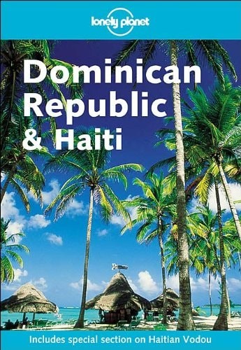 Lonely Planet Dominican Republic and Haiti (LONELY PLANET DOMINICAN REPUBLIC & H