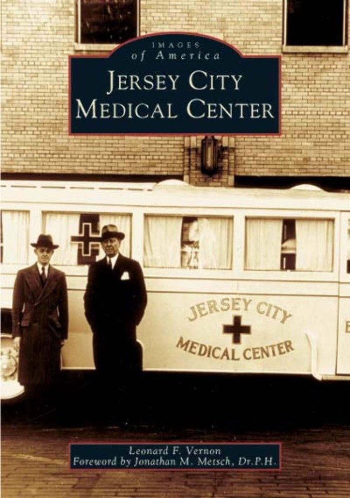 NEW Arcadia Publishing Jersey City Medical Center, NJ 9780738536644 Images of Am