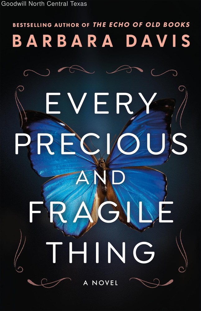 Every Precious and Fragile Thing: A Novel