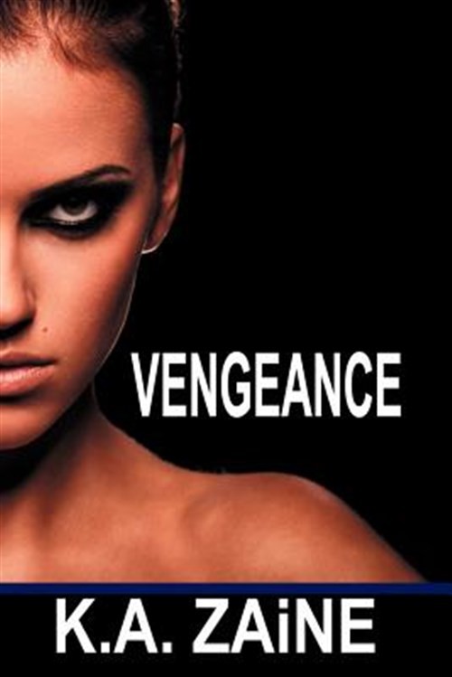 Vengeance by Zaine, K. A., Brand New, Free shipping in the US