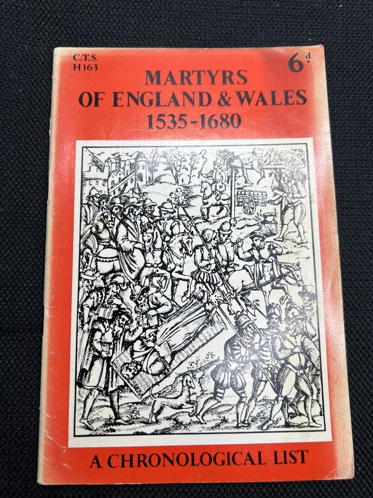 Martyrs Of England & Wales 1535 - 1680 A Chronological List, 1960