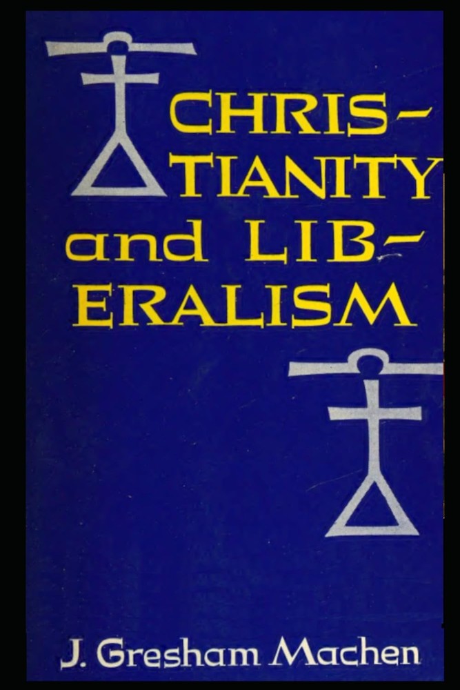 Christianity and Liberalism