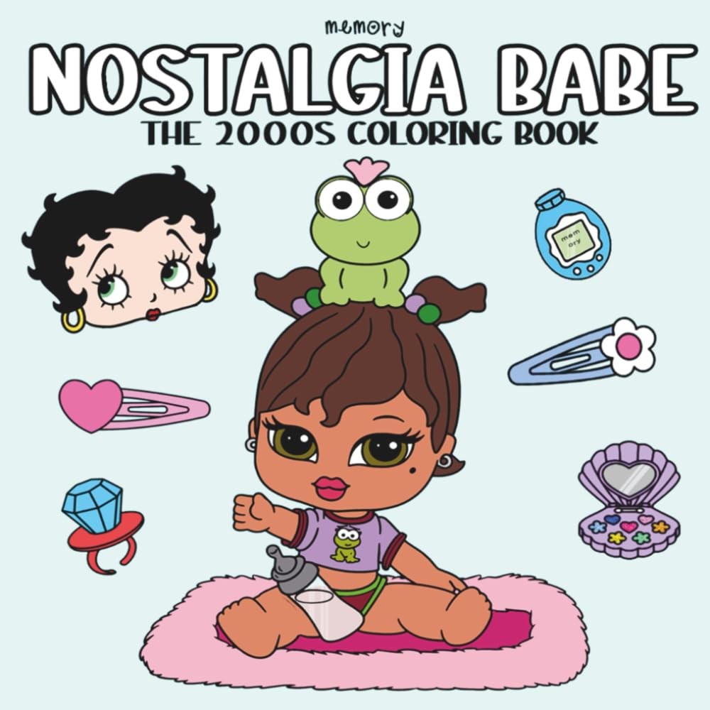 Nostalgia Babe: The 2000s Coloring Book