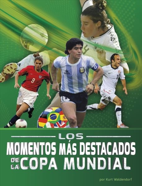 Los momentos más destacados de la Copa Mundial, Paperback by Waldendorf, Kurt...