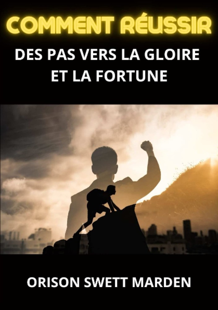 Orison Swett Marden David Comment Réussir: Des pas vers la Gloire et (Paperback)Another great item from Rarewaves USA | Free delivery!