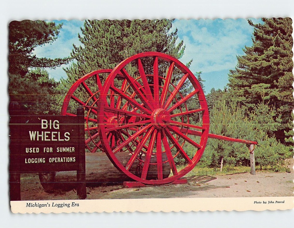 Postcard Big Wheels Michigan's Logging Era Hartwick Pines State Park USA